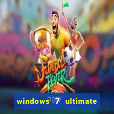 windows 7 ultimate 32 bits download iso